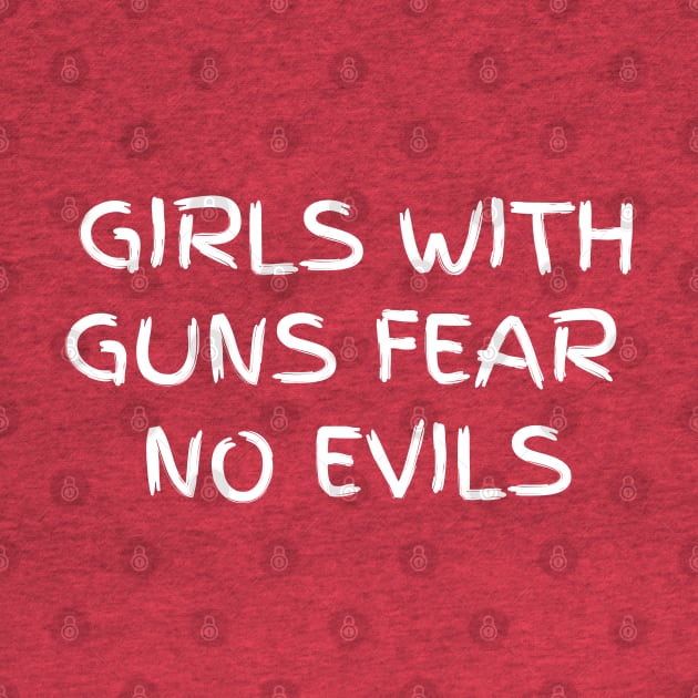 Girls with guns fear no evils by la chataigne qui vole ⭐⭐⭐⭐⭐